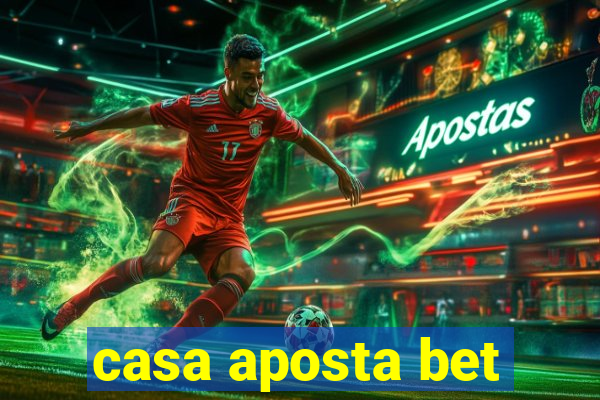 casa aposta bet